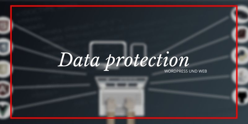 Datenschutz für WordPress technischer Datenschutz für WordPress